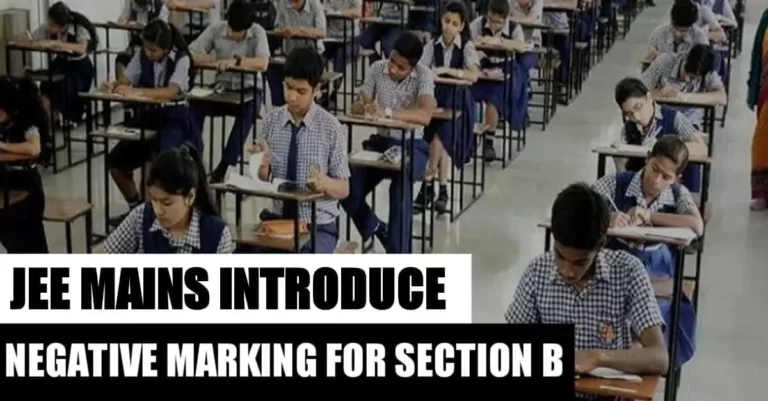 JEE Mains introduces negative marking for Section B; Know marking scheme